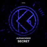 Cover: Alphachoice - Secret