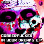 Cover: Gabberfucker - In Death