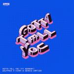 Cover: Adannay - Gotta Tell You