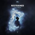 Cover: Restrained - Get High