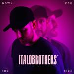 Cover: Italobrothers - Down For The Ride