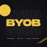 Cover: Aura Vortex &amp; Blazy - B.Y.O.B