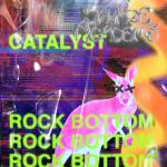 Cover: Catalyst - Rock Bottom