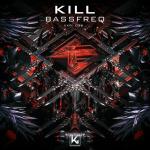 Cover: BASSFREQ - Kill