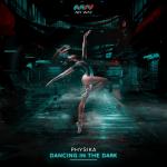 Cover: Physika - Dancing In The Dark