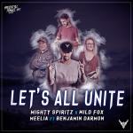 Cover: Mighty Spiritz & Wild Fox & Meelia & Benjamin Darmon - Let's All Unite