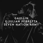 Cover: Gaullin & Julian Perretta - Seven Nation Army