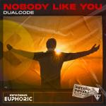 Cover: Dual Code - Nobody Like You