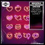 Cover: Brickfield & Alex Heimann & Lena Sue - Do You Want My Love