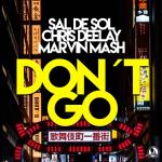 Cover: Sal De Sol &amp; Chris Deelay &amp; Marvin Mash - Don't Go