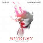 Cover: NGHTMRE &amp; Alexandar Smash feat. Ghostlo - Speak Easy