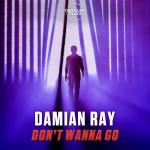 Cover: Damian Ray - Don't Wanna Go