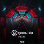 Cover: Unresolved - Run It Up