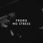 Cover: Froro - No Stress