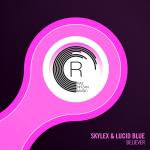 Cover: Skylex & Lucid Blue - Believer