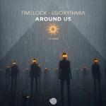 Cover: Timelock &amp; Egorythmia - Around Us