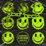 Cover: Anderex - Acid Tech