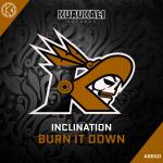 Cover: Inclination - Burn It Down