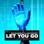 Cover: Retrospect & Nightcraft - Let You Go