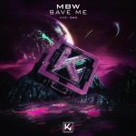Cover: MBW - Save Me
