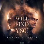 Cover: B-Front & Kronos - I Will Find You