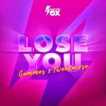Cover: Gammer - Lose You