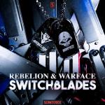 Cover: Rebelion & Warface - Switchblades