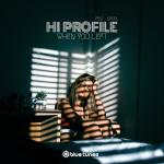 Cover: Hi Profile - When You Left