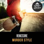 Cover: Remzcore - Murder Style