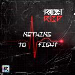 Cover: Project Red - Nothing To Fight