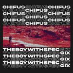 Cover: THEBOYWITHSPEC - CHIFUS (Changes in Front of Us)