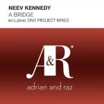 Cover: Neev Kennedy - A Bridge (DNS Project Original Mix)