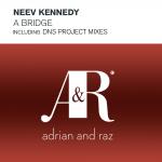 Cover: Neev Kennedy - A Bridge (DNS Project Original Mix)