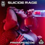 Cover: Suicide Rage - Prepare To Die