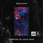 Cover: Zero Days - Forever In Your Arms
