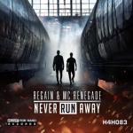 Cover: Regain & MC Renegade - Never Run Away