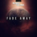 Cover: Robin Clark - Fade Away