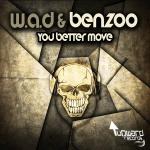 Cover: W.A.D. & Benzoo - You Better Move