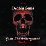 Cover: Deadly Guns - From The Underground (Rave Core)