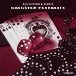 Cover: Alex B & T-Junction - Gangster Mentality