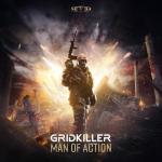 Cover: Gridkiller - Man Of Action