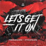 Cover: Frequencerz &amp; Atmozfears - Let's Get It On