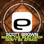 Cover: Scott Brown - Make The Beat Drop