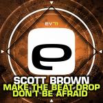 Cover: Scott brown - Make The Beat Drop