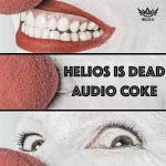 Cover: Helios Is Dead - Audio Coke