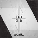 Cover: Lacer - Shiny