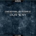 Cover: Destructorz - Our Way