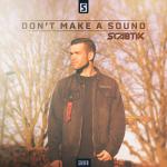 Cover: Scabtik - Don't Make A Sound