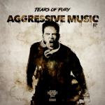 Cover: Tears Of Fury - Aggressive Music