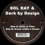 Cover: Sol Ray &amp;amp; Dark By Design - Dawn Of Time